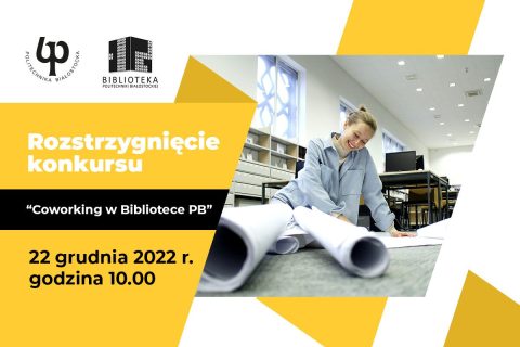 Rozstrzygnięcie Konkursu Coworking w Bibliotece PB 22 grudnia 2022 r. godzina 10