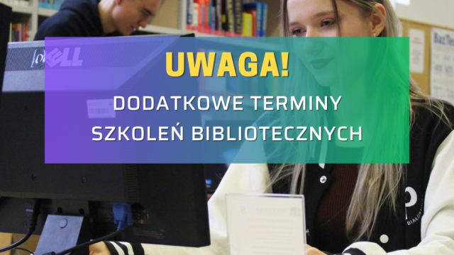 Baner informujący o dodatkowych terminach szkolenia bibliotecznego.