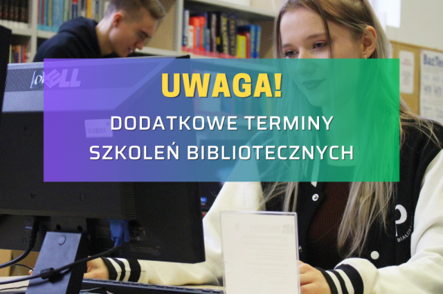 Baner informujący o dodatkowych terminach szkolenia bibliotecznego.