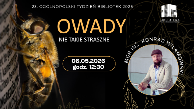 Plakat wydarzenia „Owady nie takie straszne” z fotografią pszczoły, datą 06.05.2026, godz. 12:30, oraz zdjęciem prelegenta