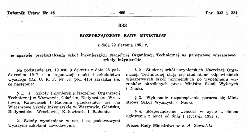 Fragment dokumentu będącego rozporządzeniem Rady Ministrów z dnia 29 sierpnia 1951 roku w sprawie przekształcenia szkół inżynierskich Naczelnej Organizacji Technicznej na państwowe wyższe szkoły inżynierskie.